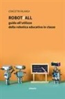 Concetta Falanga - Robot4All: guida all'utilizzo della robotica educativa in classe