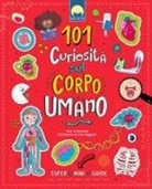 Irma Ruggiero - 101 curiosità sul corpo umano