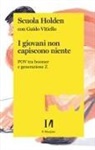Scuola Holden - I giovani non capiscono niente. POV tra boomer e generazione Z