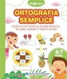 Roberta Fanti - Ortografia semplice. Giochi e attività per scoprire i segreti della lingua italiana. Mini impara