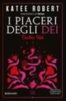 Katee Robert - I piaceri degli dei