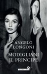 Angelo Longoni - Modigliani il principe