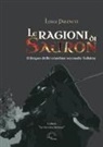 Luigi Pruneti - Le ragioni di Sauron. Il Regno delle tenebre secondo Tolkien