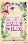 Heather Fawcett - L' enciclopedia delle fate di Emily Wilde