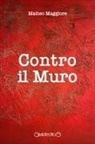 Matteo Maggiore - Contro il muro