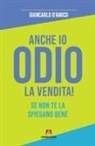 Giancarlo D'Amico - Anche io odio la vendita! Se non te la spiegano bene