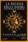 Hannah Lynn - La regina degli inferi. La maledizione di Persefone