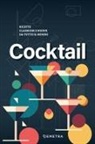 Antje Breuer, Ulrich Höschen - Cocktail. Ricette classiche e nuove da tutto il mondo