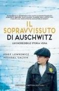 Michael Calvin, Josef Lewkowicz - Il sopravvissuto di Auschwitz