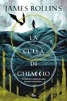 James Rollins - La culla di ghiaccio
