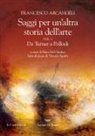 Francesco Arcangeli, Piero Del Giudice - Da Turner a Pollock