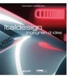 Aldo Colonetti, Valentina Croci - Italdesign. Ingegneri di idee