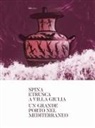 Paola Desantis, Elisabetta Govi, Valentino Nizzo, Giuseppe Sassatelli, Tiziano Trocchi - Spina etrusca a Villa Giulia. Un grande porto nel Mediterraneo