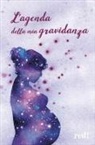 Giorgio Gottardi, Serena Viviani - L' agenda della mia gravidanza