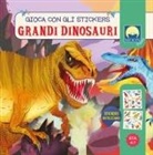 Antonia Gasparini, Elisa Bellotti - Grandi dinosauri. Stickers