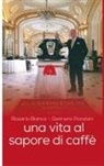 Rosario Bianco, Gennaro Ponziani - Una vita al sapore di caffè
