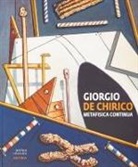 Victoria Noel-Johnson - Giorgio de Chirico. Metafisica continua