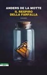 Anders De la Motte - Il respiro della farfalla