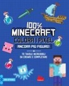 Daniele Sapuppo - 100% Minecraft. Colora i pixel. Ancora più figure!