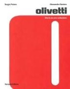 Sergio Polano, Alessandro Santero - Olivetti. Storie da una collezione