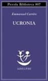 Emmanuel Carrère - Ucronia