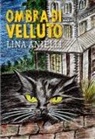 Lina Anielli - Ombra di velluto