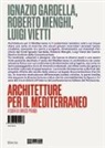 Enrico Prandi - Ignazio Gardella, Roberto Menghi, Luigi Vietti. Architetture per il Mediterraneo