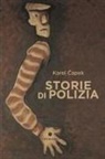 Karel Capek, Luca Sanfilippo - Storie di polizia