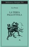 Leo Perutz - La terza pallottola