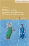 Paul Geyer - Da Dante a Tasso. Contributo a una storia letteraria della soggettività moderna in Italia
