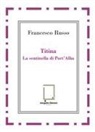 Francesco Russo - Titina. La sentinella di Port'Alba