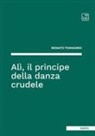 Renato Tomasino - Alì, il principe della danza crudele
