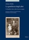 Anthony Molho - Le gentilezza degli altri. Un bambino ebreo nella Grecia occupata