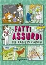Desirée Gedda - Fatti assurdi per ragazzi curiosi