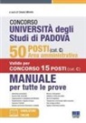 Cesare Miriello - Concorso Università degli studi di Padova. 50 posti area amministrativa (cat. C). Manuale per tutte le prove