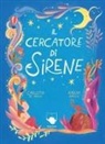 Carlotta De Melas, Karina Vasiliu - Il cercatore di sirene