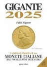 Fabio Gigante - Gigante 2025. Catalogo nazionale delle monete italiane dal '700 alla fine della lira