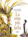 Marcy Campbell, Corinna Luyken - La cosa più bella