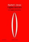 Rachel E. Gross, Armando Veve - Vagina obscura. Un viaggio anatomico