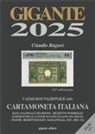 Claudio Bugani - Gigante 2025. Catalogo nazionale della cartamoneta italiana