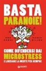 Rob Cross, Karen Dillon - Basta paranoie! Come difendersi dai microstress e liberare la mente per sempre