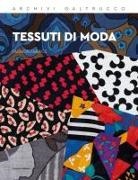 Alessandra Coppa - Tessuti di moda-Fashion fabrics. Archivi Galtrucco