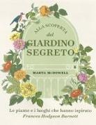 Marta Mcdowell - Alla scoperta del giardino segreto