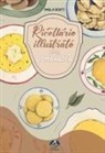 Paola Denti - Ricettario illustrato della Lombardia