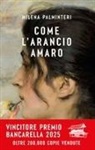 Milena Palminteri - Come l'arancio amaro