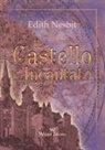 Edith Nesbit, Laura Murabito - Il castello incantato