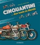 Vittorio Crippa, Alberto Pasi - Cinquantini... due ruote in libertà