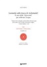 Elio Nenci - Leonardo sulle tracce di Archimede? Il caso della 'chiocciola' per sollevare l'acqua. LXI lettura vinciana. 16 aprile 2022