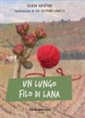 Silvia Grifoni, Pia Cristina Zavatti - Un lungo filo di lana
