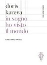 Doris Kareva, Daniele Monticelli - In sogno ho visto il mondo. Testo estone a fronte